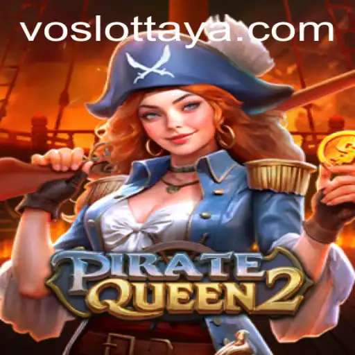 Discover the Thrilling World of PirateQueen2 with Voslot